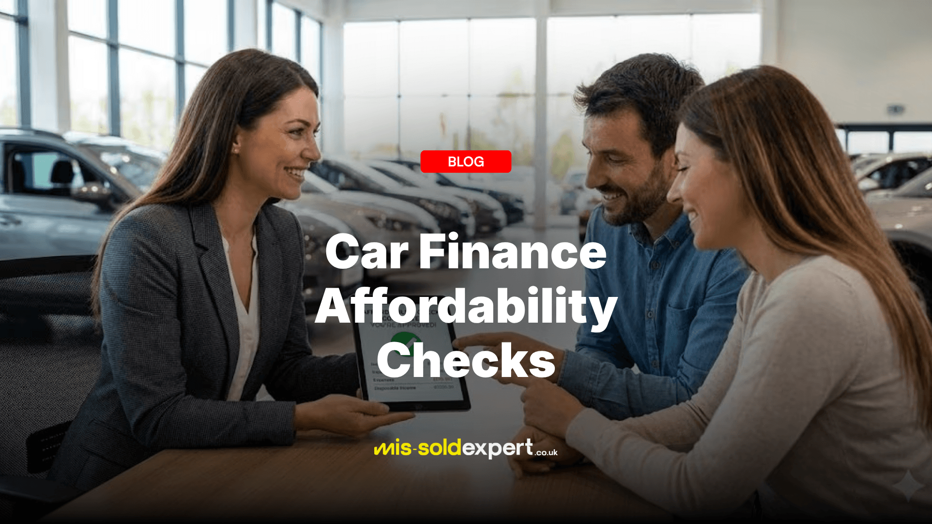 car finance affordability checks - Mis-Sold Expert