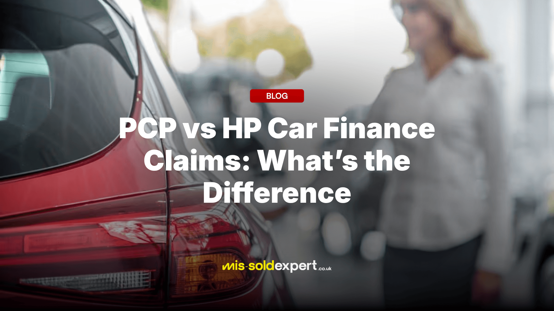 PCP vs HP Car Finance Claims - Mis-Sold Expert
