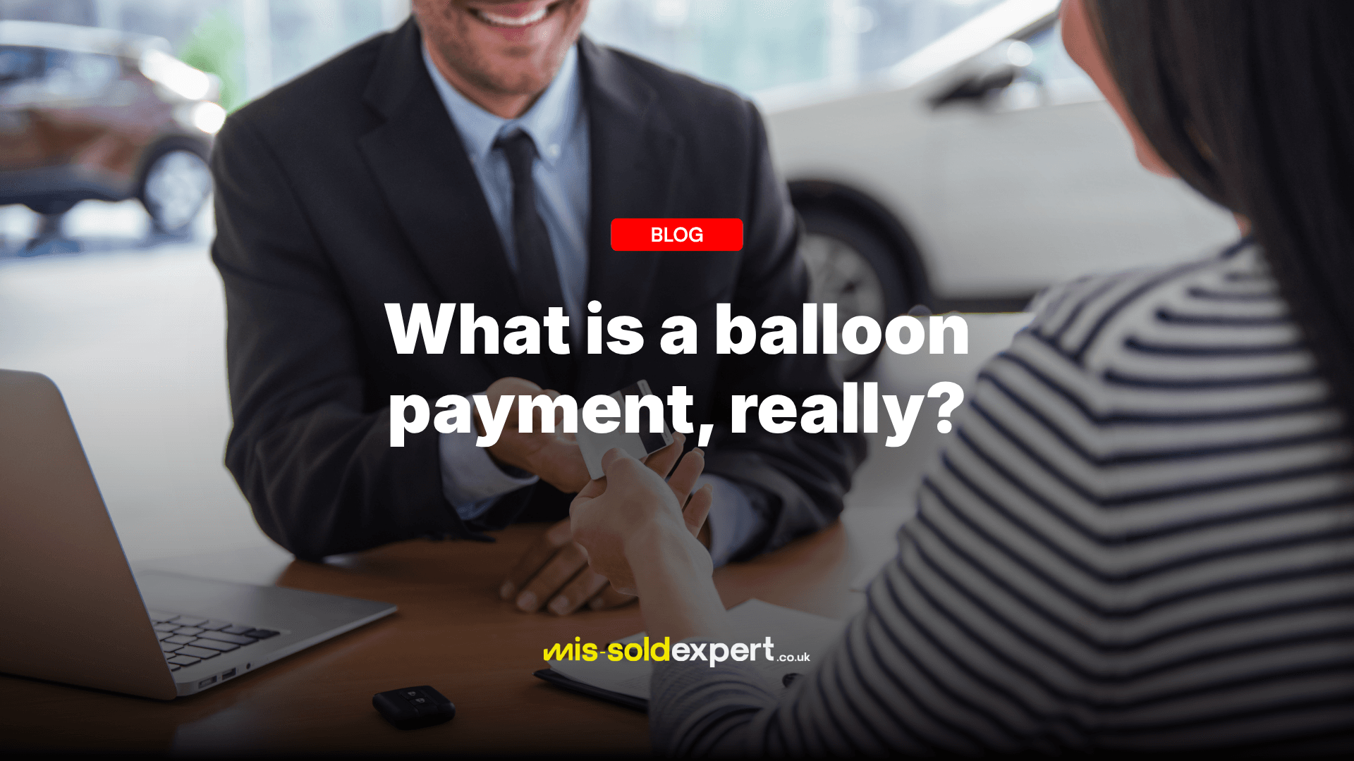 Can You Claim on Car Finance If the Dealer Didn’t Explain the Balloon Payment?